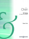Chen, Qigang: Er Huang (Reduction for Two Pianos)