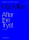 MacMillan, James: After the Tryst (violin & piano)