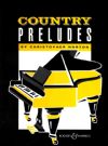 Norton, Christopher: Country Preludes (Christopher Norton Piano Preludes series)
