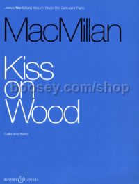 Kiss On Wood (Cello & Piano)