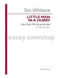 the little man in a hurry (SATB & Piano)