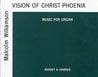 Vision Of Christ Phoenix (Organ)
