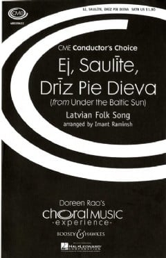 Ej, Saulite, Driz Pie Dieva (SATB & Piano)