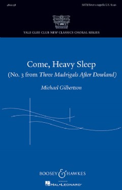 Come, Heavy Sleep (SATB)