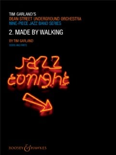 Made by Walking (Jazz Tonight 2) (Jazz Ensemble Score & Parts)