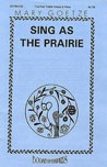 Sing As The Prairie (Treble)