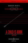 A Child Is Born (Four-Part Treble or SATB)