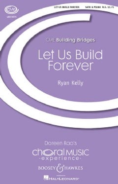 Let Us Build Forever (SATB)