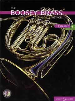 Boosey Brass Method: Horn in F (Book 1)