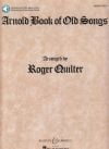 Quilter, Roger: Arnold Book of Old Songs - high voice & piano