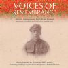 Rossi, Laura: Voices of Remembrance, with readings by Vanessa Redgrave and Ralph Fiennes