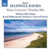 Maxwell Davies, Peter: Piano Concerto / Worldes Blis (Naxos Audio CD)