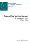 Mason, Grace-Evangeline: A Winter Carol (SATB a capella)