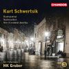 Schwertsik, Kurt: Baumgesänge (Tree Songs)/Nachtmusiken (Chandos  Audio CD)