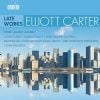 Carter, Elliott: Late Works: Interventions / Dialogues / Epigrams (Ondine CD)