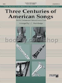 Three Centuries of American Songs (Conductor Score & Parts)