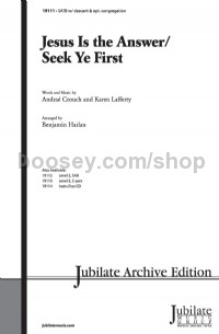 Jesus Is The Answer/Seek Ye First (SATB)