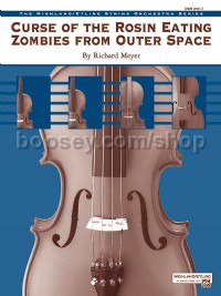 Curse of the Rosin Eating Zombies from Outer Space (String Orchestra Conductor Score)