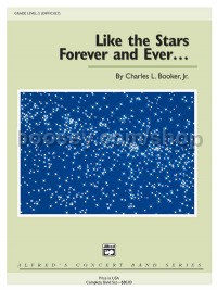 Like the Stars Forever and Ever . . . (Concert Band Conductor Score)
