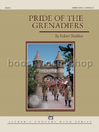 Pride of the Grenadiers (Conductor Score)