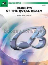Knights of the Royal Realm (Concert March) (Conductor Score)