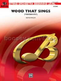 Wood That Sings (String Orchestra Conductor Score)