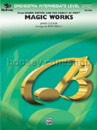 Magic Works (from Harry Potter and the Goblet of Fire™) (Conductor Score & Parts)