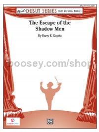 The Escape of the Shadow Men (Concert Band Conductor Score)