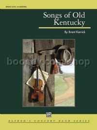 Songs of Old Kentucky (Concert Band Conductor Score & Parts)