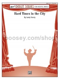 Hard Times in the City (Conductor Score)
