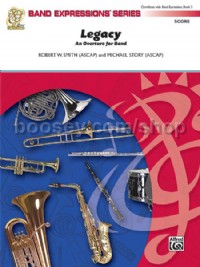 Legacy (An Overture for Band) (Conductor Score & Parts)