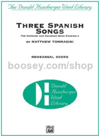 Three Spanish Songs (for Soprano and Wind Ensemble) (Conductor Score & Parts