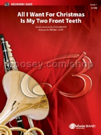 All I Want for Christmas Is My Two Front Teeth (Concert Band Conductor Score)