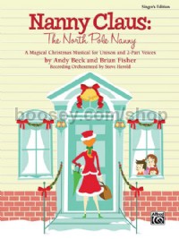 Nanny Claus: The North Pole Nanny (Unison/2-Part)