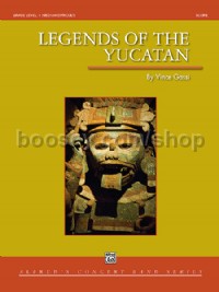 Legends of the Yucatan (Conductor Score)