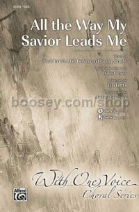 All The Way My Savior Leads Me (SAB)
