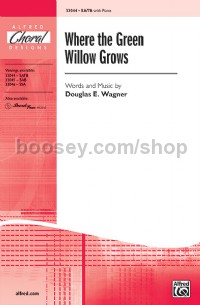 Where The Green Willow Grows (SATB)