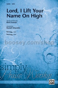 Lord I Lift Your Name On High (SATB)