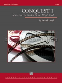 Conquest 1 (from the motion pictureNinja's Creed ) (Conductor Score)