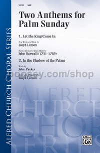 Two Anthems For Palm Sunday (SAB)