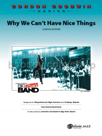Why We Can't Have Nice Things (Conductor Score & Parts)