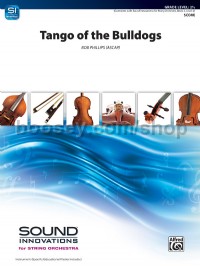 Tango of the Bulldogs (String Orchestra Conductor Score)