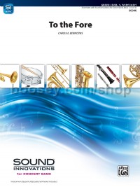 To the Fore (Concert Band Conductor Score)