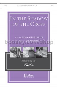 In The Shadow Of The Cross SATB