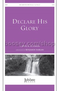 Declare His Glory SATB