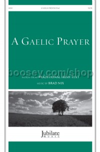 Gaelic Prayer, A SATB
