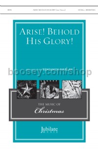 Arise Behold His Glory SATB