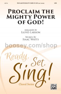 Proclaim the Mighty Power Of God SATB