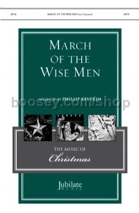 March Of The Wise Men SATB
