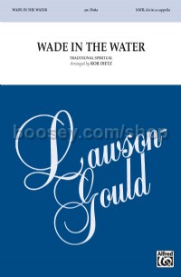 Wade In The Water SATB